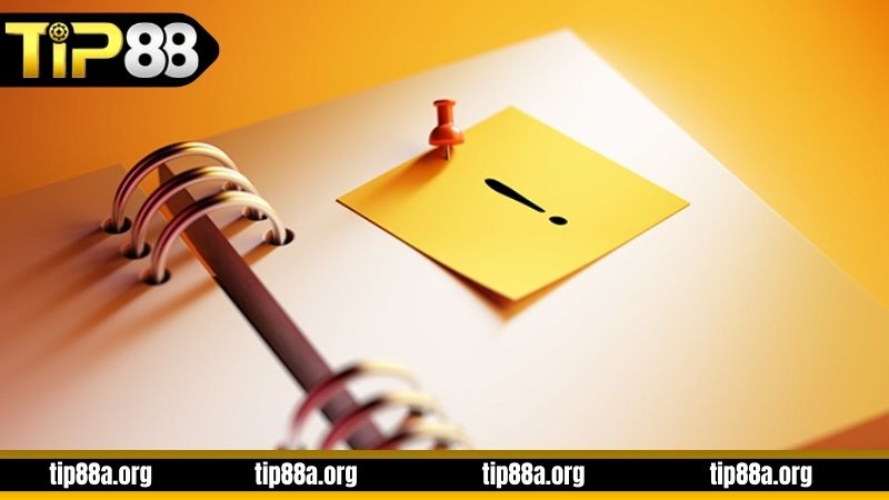 Nắm vững các lưu ý khi đăng ký TIP88